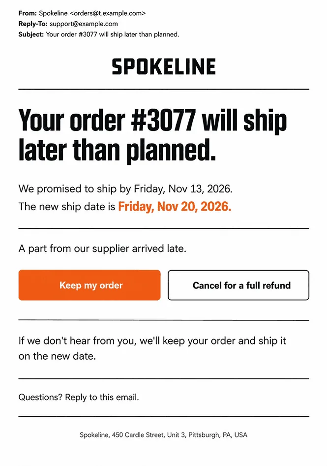 Example shipping delay email from a small online store with the original and new ship dates, a one-line reason, and two buttons to keep the order or cancel for a full refund