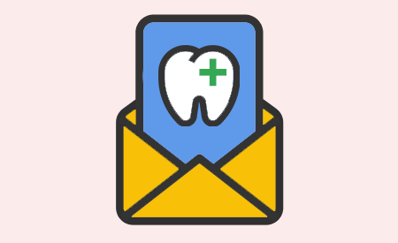 Email Marketing for Dentists: How to Attract and Retain More Patients