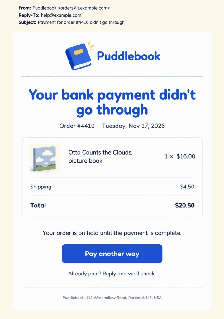 Example declined bank payment email from a small online store with the order on hold, the order total, and one Pay another way button