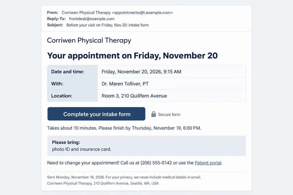 Example clinic intake form email with the appointment time and address, a Complete your intake form button, the deadline, and what to bring, with no medical details